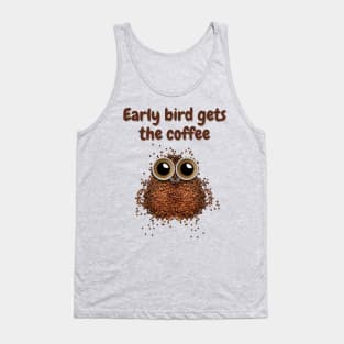 Early bird gets the coffee - T-shirt - Owl shaped Tank Top